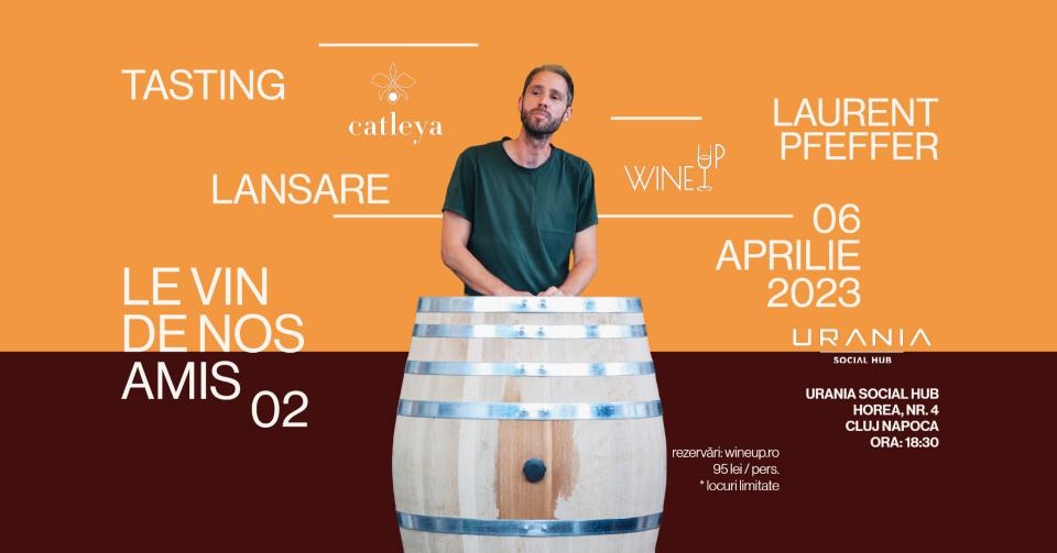 Le Vin de Nos Amis 2 Lansare & Degustare